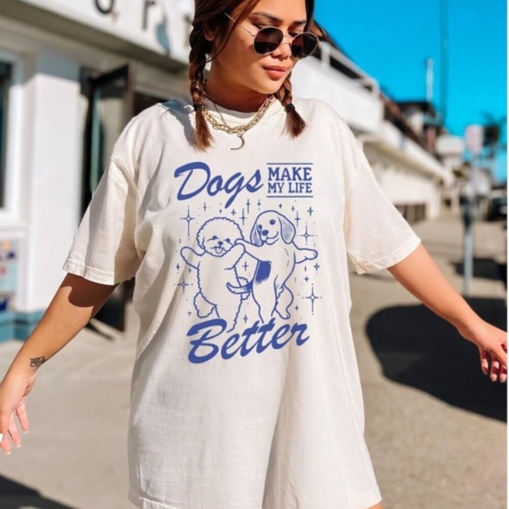 Dog Mom Shirt, Dogs Make My Life Better Shirt, Dog Lover Gift, Dog Mama Tee